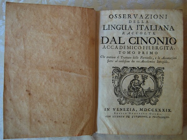 OSSERVAZIONI DELLA LINGUA ITALIANA RACCOLTE DAL CINONIO ACCADEMICO FILERGITA.