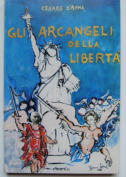 GLI ARCANGELI DELLA LIBERTA'.