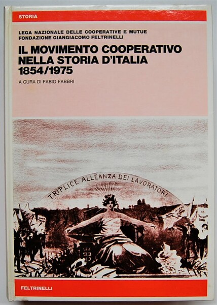 IL MOVIMENTO COOPERATIVO NELLA STORIA D'ITALIA 1854 /1975.