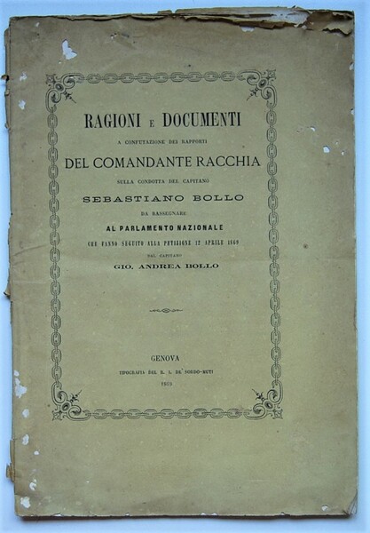 RAGIONI E DOCUMENTI A CONFUTAZIONE DEI RAPPORTI DEL COMANDANTE RACCHIA …