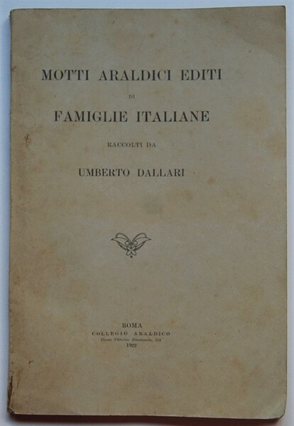 MOTTI ARALDICI EDITI DI FAMIGLIE ITALIANE.