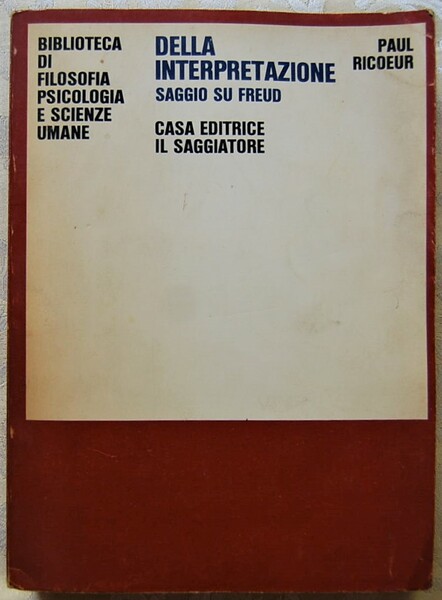 DELLA INTERPRETAZIONE. SAGGIO SU FREUD.