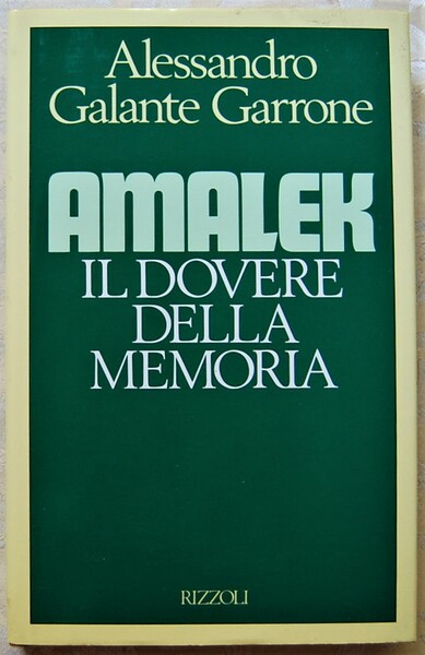 AMALEK. IL DOVERE DELLA MEMORIA.