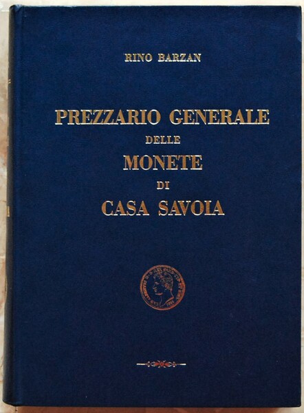 PREZZARIO GENERALE DELLE MONETE DI CASA SAVOIA.