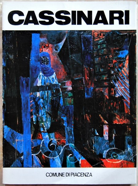 CASSINARI. MOSTRA ANTOLOGICA.