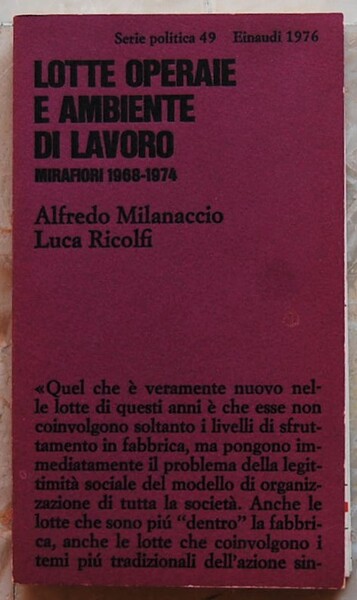 LOTTE OPERAIE E AMBIENTE DI LAVORO. MIRAFIORI 1968 1974.