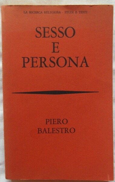 SESSO E PERSONA. VERSO UNA NUOVA ETICA SESSUALE?