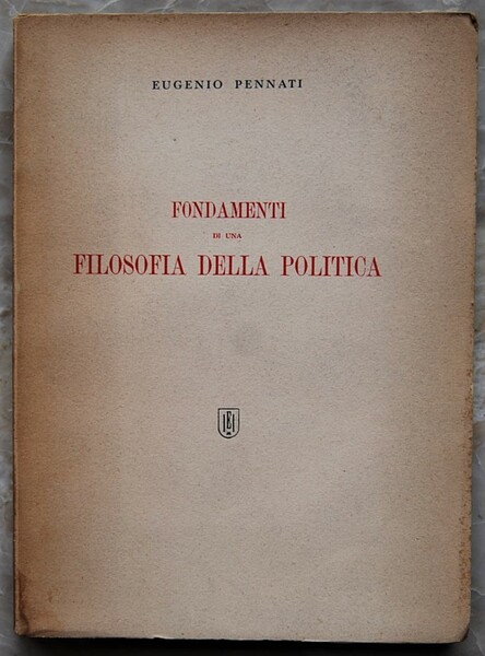 FONDAMENTI DI UNA FILOSOFIA DELLA POLITICA.