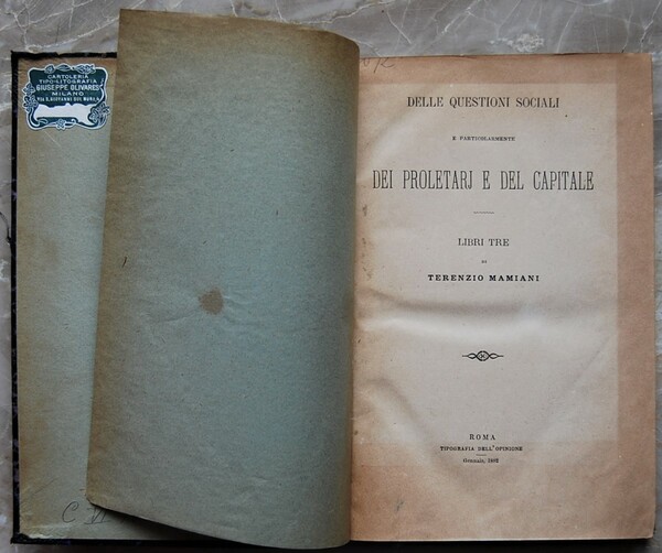 DELLE QUESTIONI SOCIALI E PARTICOLARMENTE DEI PROLETARI E DEL CAPITALE. …