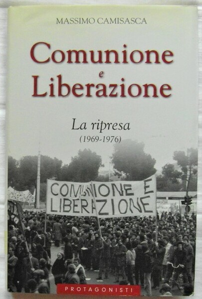 COMUNIONE E LIBERAZIONE. LA RIPRESA (1969 ? 1976).