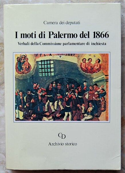 I MOTI DI PALERMO DEL 1866. VERBALI DELLA COMMISSIONE PARLAMENTARE …