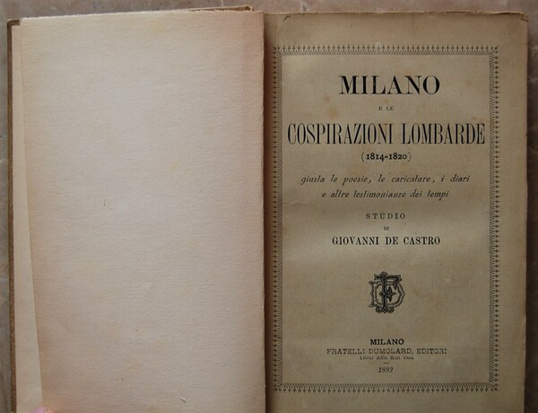 MILANO E LE COSPIRAZIONI LOMBARDE. (1814 1820).