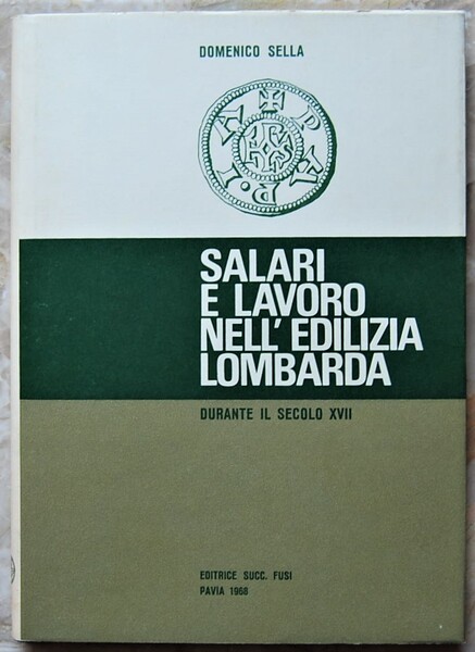 SALARI E LAVORO NELL'EDILIZIA LOMBARDA. DURANTE IL SECOLO XVII.