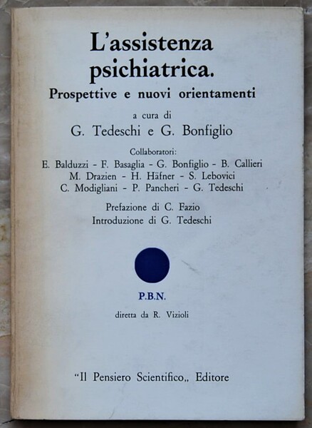 L'ASSISTENZA PSICHIATRICA. PROSPETTIVE E NUOVI ORDINAMENTI.