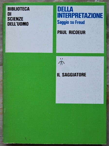 DELLA INTERPRETAZIONE. SAGGIO SU FREUD.