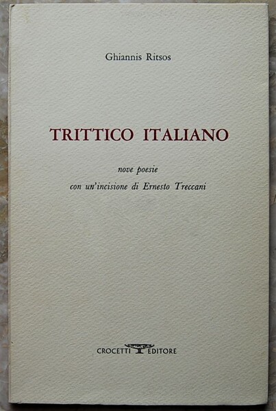 TRITTICO ITALIANO. NOVE POESIE CON UN'INCISIONE DI ERNESTO TRECCANI.