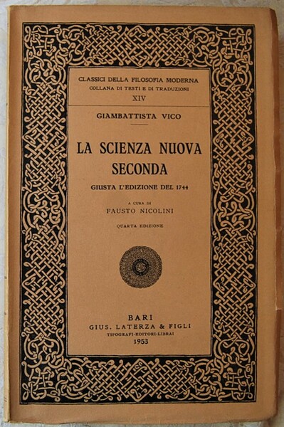 LA SCIENZA NUOVA SECONDA. GIUSTA L'EDIZIONE DEL 1744.