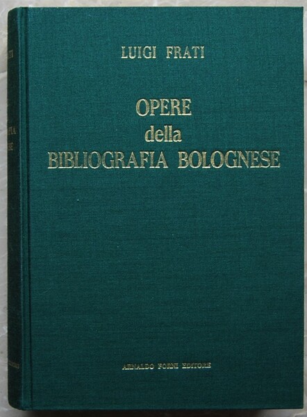 OPERE DELLA BIBLIOGRAFIA BOLOGNESE.