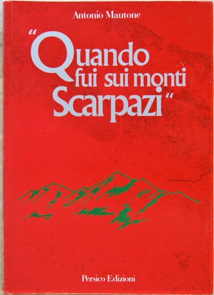 QUANDO FUI SUI MONTI SCARPAZI.