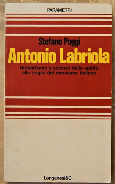 ANTONIO LABRIOLA. HERBARTISMO E SCIENZE DELLO SPIRITO ALLE ORIGINI DEL …