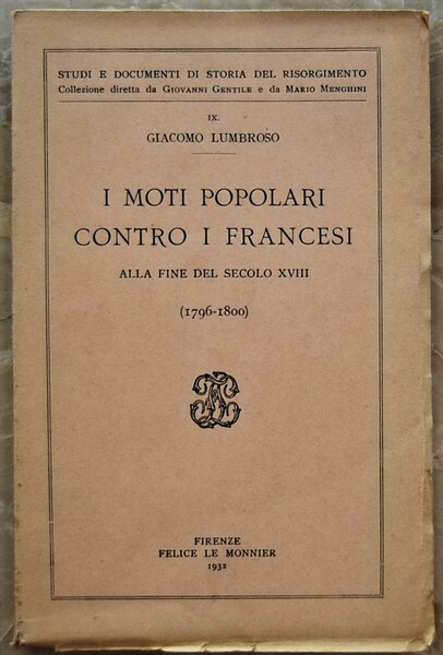 I MOTI POPOLARI CONTRO I FRANCESI. ALLA FINE DEL SECOLO …