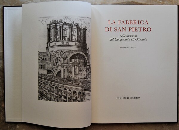 LA FABBRICA DI SAN PIETRO NELLE INCISIONI DAL CINQUECENTO ALL'OTTOCENTO.
