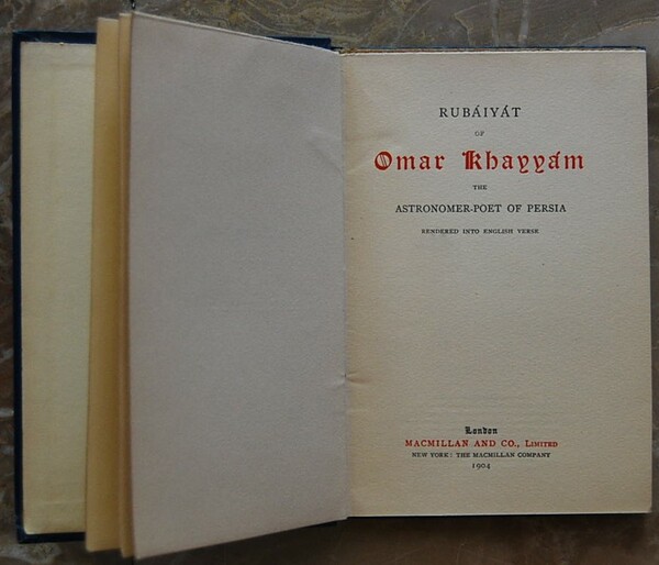 RUBAIYAT OF OMAR KHAYYAM. THE ASTRONOMER POET OF PERSIA.