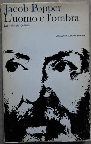 L'UOMO E L'OMBRA. LA VITA DI GALILEO.