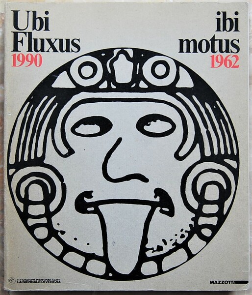 UBI FLUXUS IBI MOTUS. 1990 / 1962.