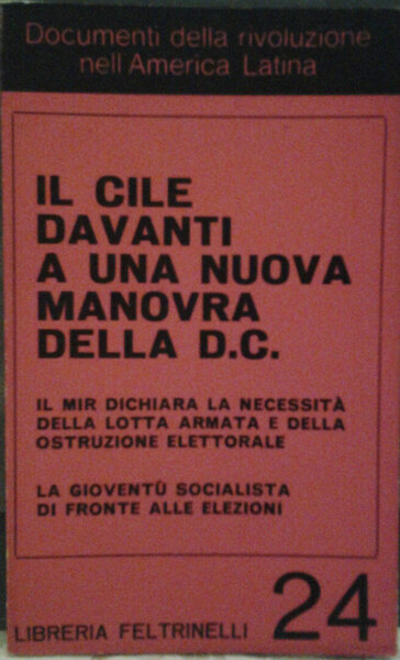 IL CILE DAVANTI A UNA NUOVA MANOVRA DELLA D.C. Il …