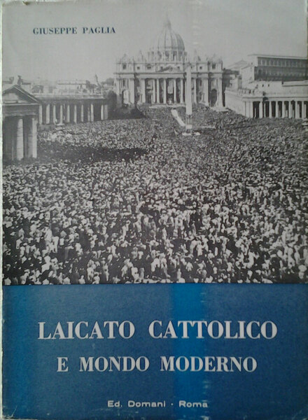LAICATO CATTOLICO E MONDO MODERNO.