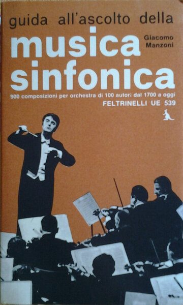 GUIDA ALL'ASCOLTO DELLA MUSICA SINFONICA.
