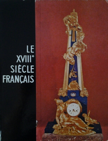 LE DIX - HUITIÈME SIECLE FRANÇAIS.