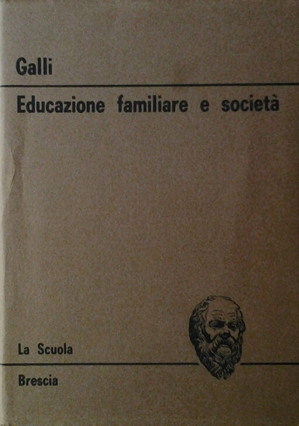 EDUCAZIONE FAMILIARE E SOCIETA'.