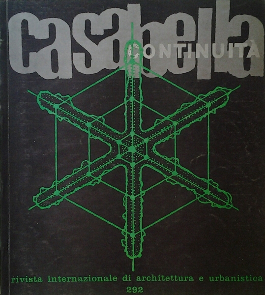 CASABELLA CONTINUITA'. RIVISTA INTERNAZIONALE DI ARCHITETTURA E URBANISTICA. NUMERO 292. …