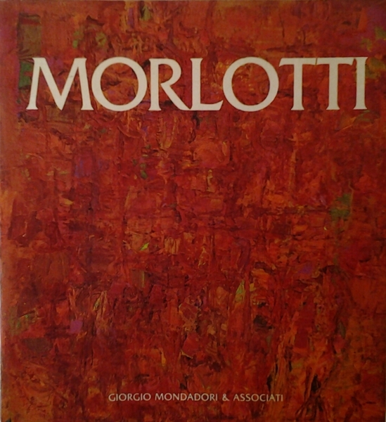 ENNIO MORLOTTI MOSTRA ANTOLOGICA.
