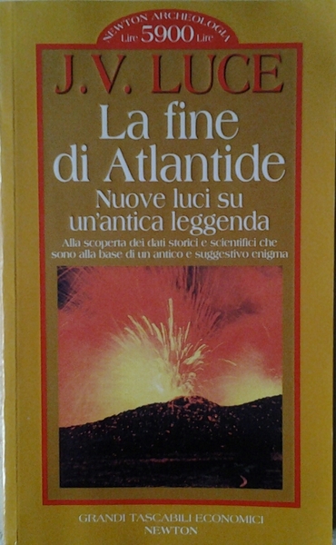LA FINE DI ATLANTIDE. NUOVE LUCI SU UN'ANTICA LEGGENDA.