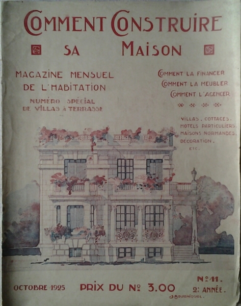 COMMENT CONSTRUIRE SA MAISON. MAGAZINE MENSUEL DE L'HABITATION. OCTOBRE 1925 …