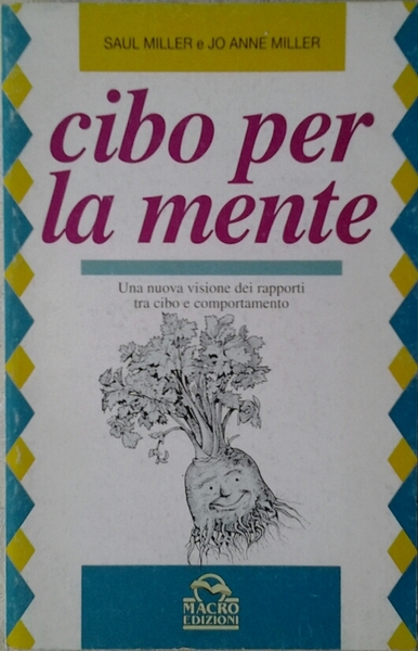 CIBO PER LA MENTE. UNA NUOVA VISIONE DEI RAPPORTI TRA …