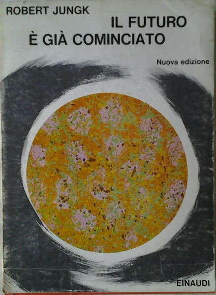 IL FUTURO E' GIA' COMINCIATO.