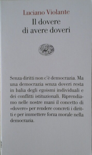 IL DOVERE DI AVERE DOVERI.