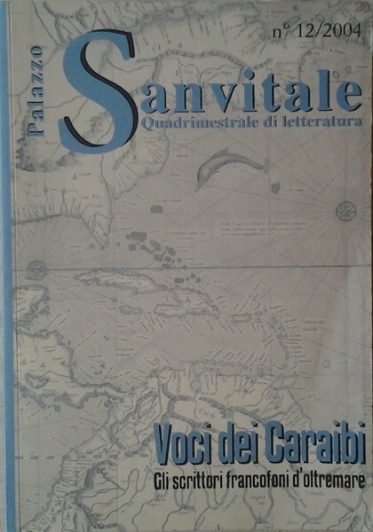 PALAZZO SANVITALE RIVISTA QUADRIMESTRALE DI LETTERATURA. NUMERO 12/2004. VOCI DEI …