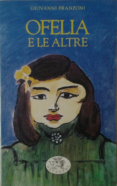 OFELIA E LE ALTRE.