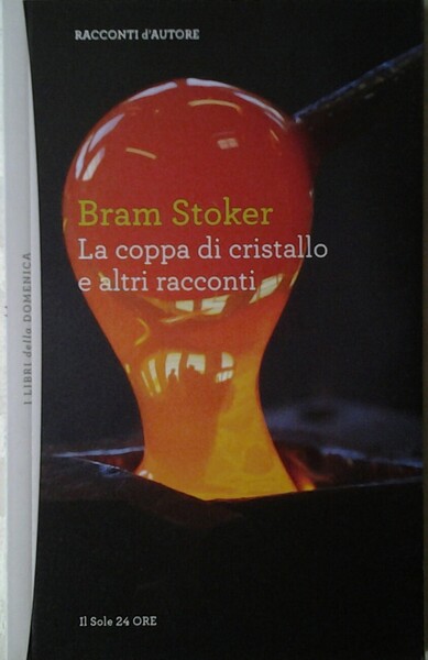 LA COPPA DI CRISTALLO E ALTRI RACCONTI.