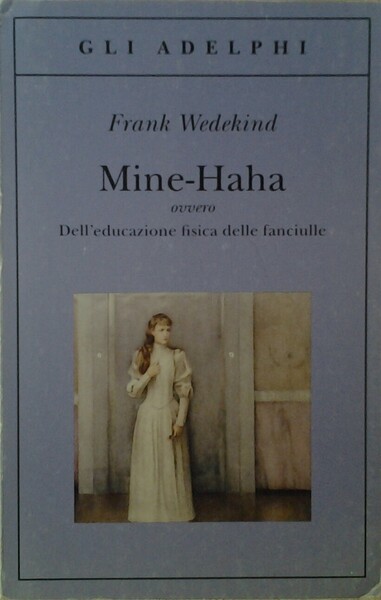 MINE - HAHA. OVVERO DELL'EDUCAZIONE FISICA DELLE FANCIULLE.