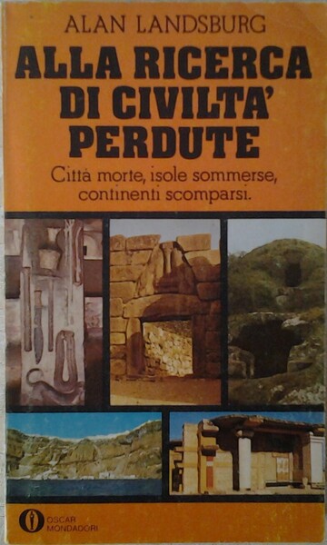 ALLA RICERCA DI CIVILTA' PERDUTE.