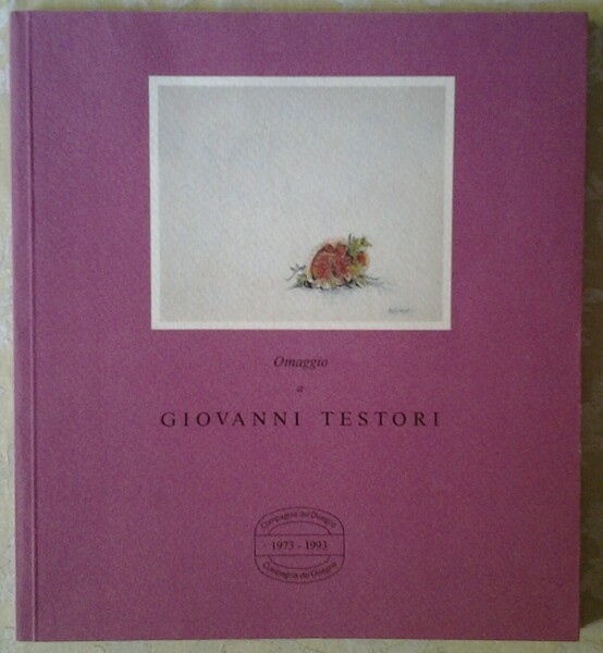 OMAGGIO A GIOVANNI TESTORI. ACQUARELLI 1977.