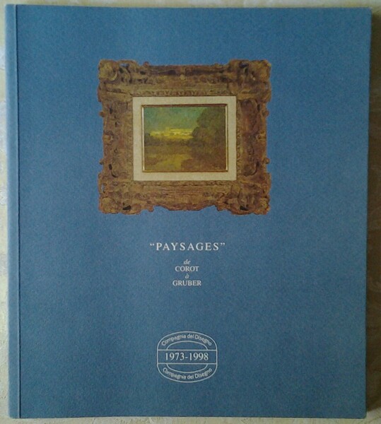 PAYSAGES. DE COROT A' GRUBER.