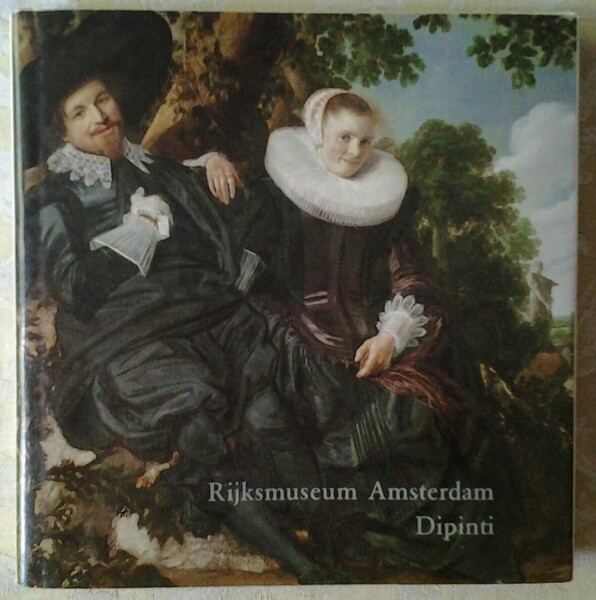 IL RIJKSMUSEUM DI AMSTERDAM. DIPINTI.