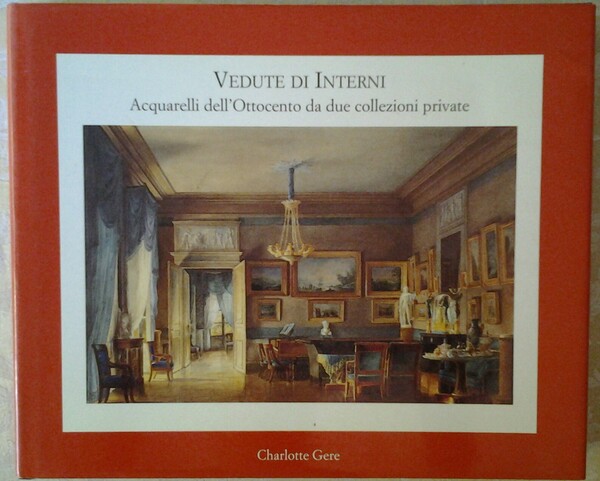 VEDUTE DI INTERNI. ACQUARELLI DELL'OTTOCENTO DA DUE COLLEZIONI PRIVATE.